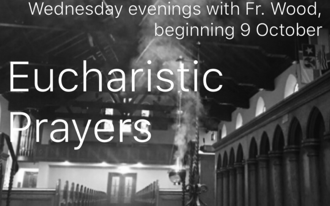 Eucharistic Prayers – a Wednesday evening offering for adults