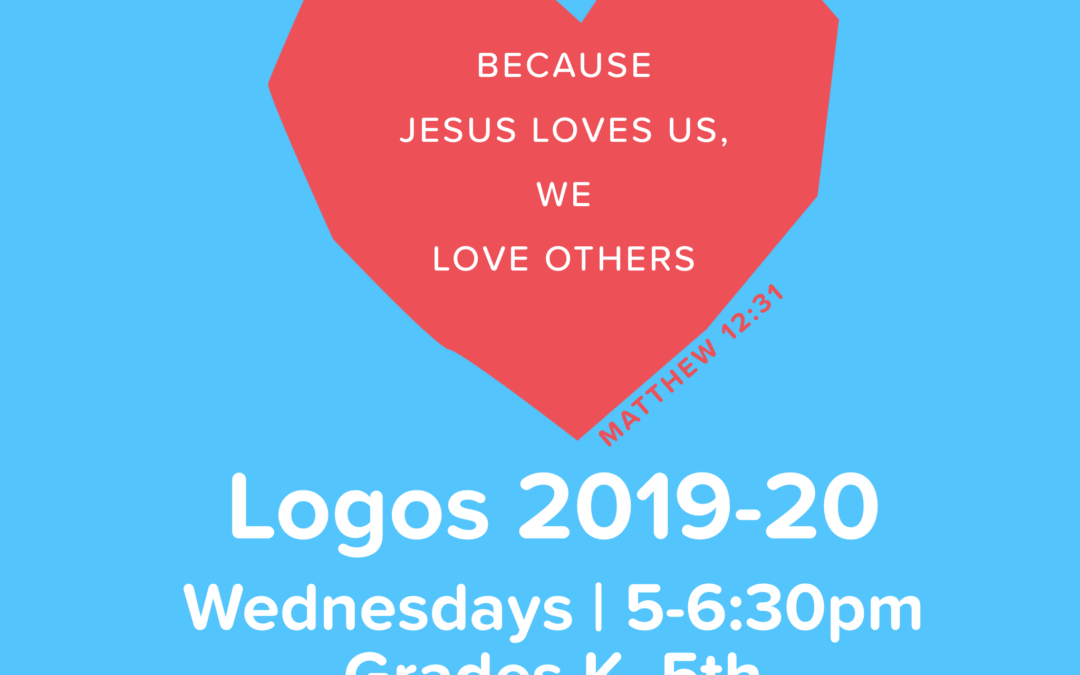 Logos 2019-20: Because Jesus Loves Us, We Love Others”