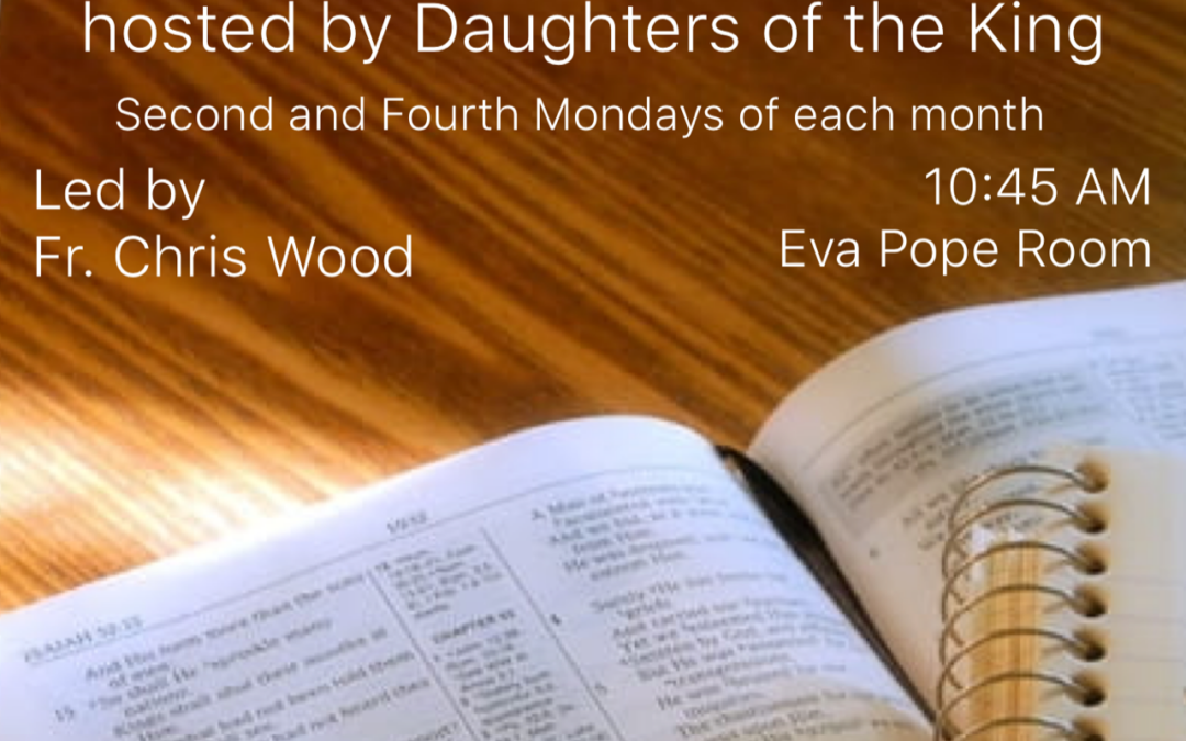 Monday Morning Bible Study with Fr. Chris Wood, hosted by Daughters of the King