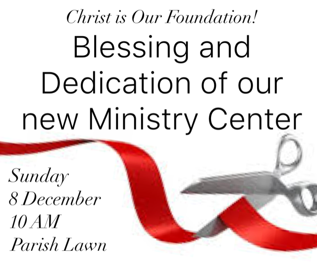 Be a part of the Dedication of our new Ministry Center!