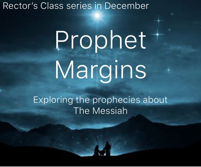 Rector’s Class in December: “Prophet Margins”