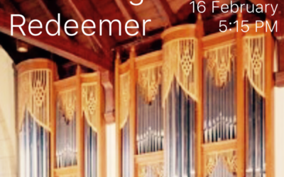 Evensong and Organ Recital: Sunday, 16 February, beginning at 4:30 PM