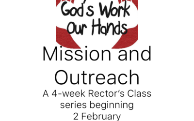 It’s “A Month of Mission” at Sunday’s Rector’s Classes in February