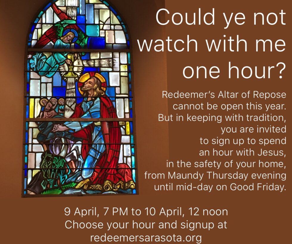 Could Ye Not Watch With Me One Hour? - Church of the Redeemer Sarasota ...