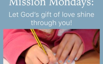 Families and Children: Mission Mondays continue!