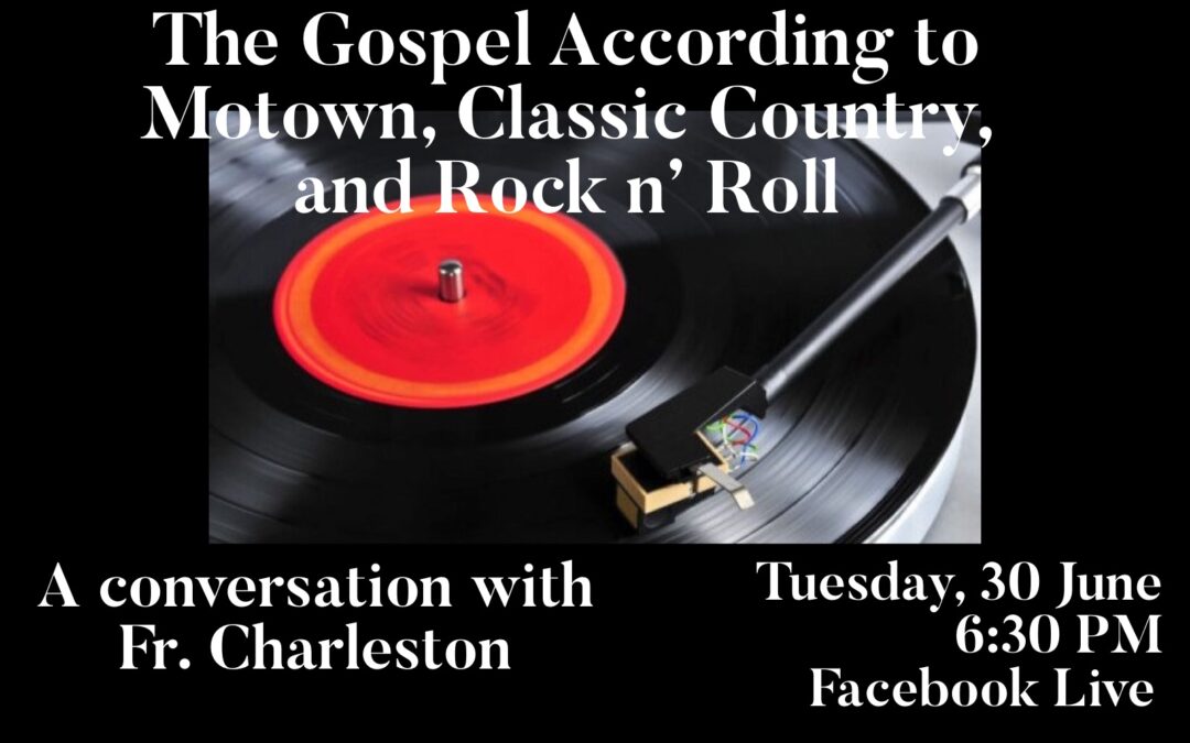 The Gospel According to Motown, Classic Country, and Rock n’ Roll