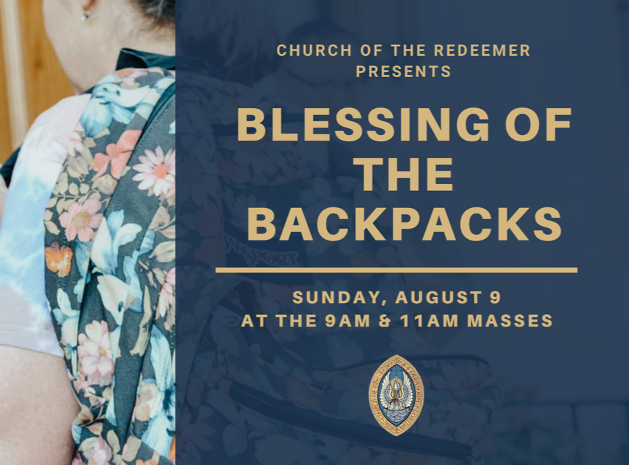 It’s almost the start of a new school year: Blessing of the Backpacks 2020