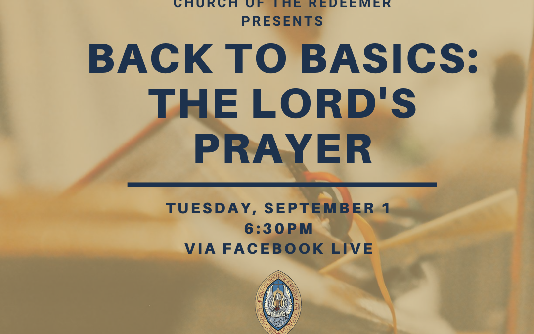 Back to Basics: The Lord’s Prayer