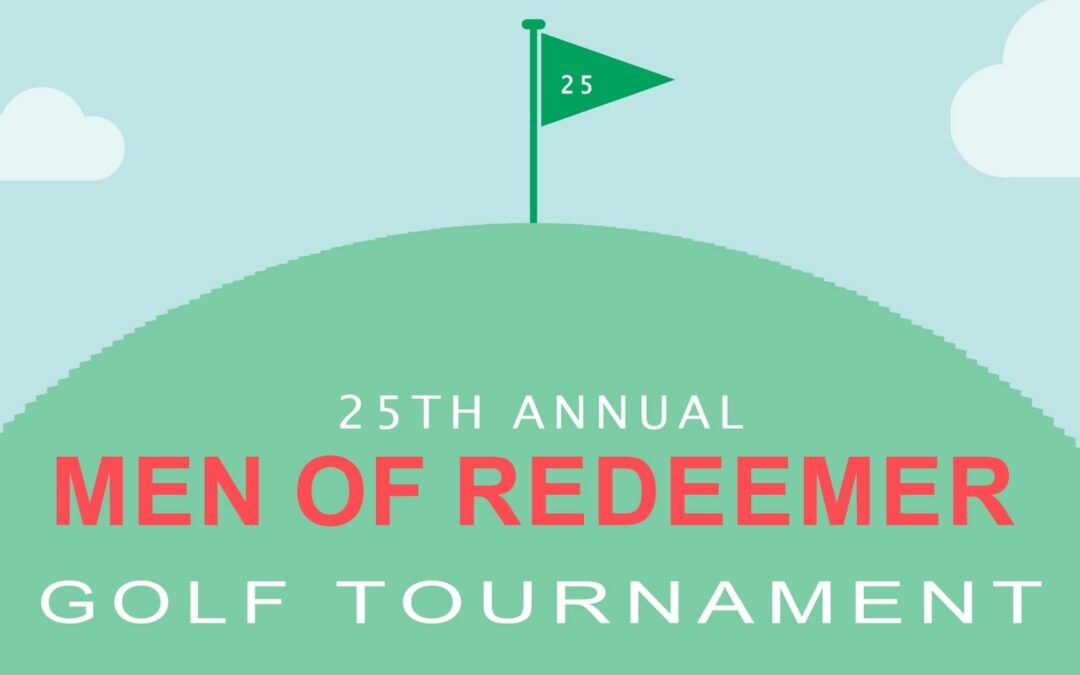 Men of Redeemer 25th Anniversary Golf Tournament